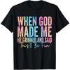 Toen God Mij Maakte Grijnsde Hij en Zei Grappige Sarcastische Uitspraak T-shirt