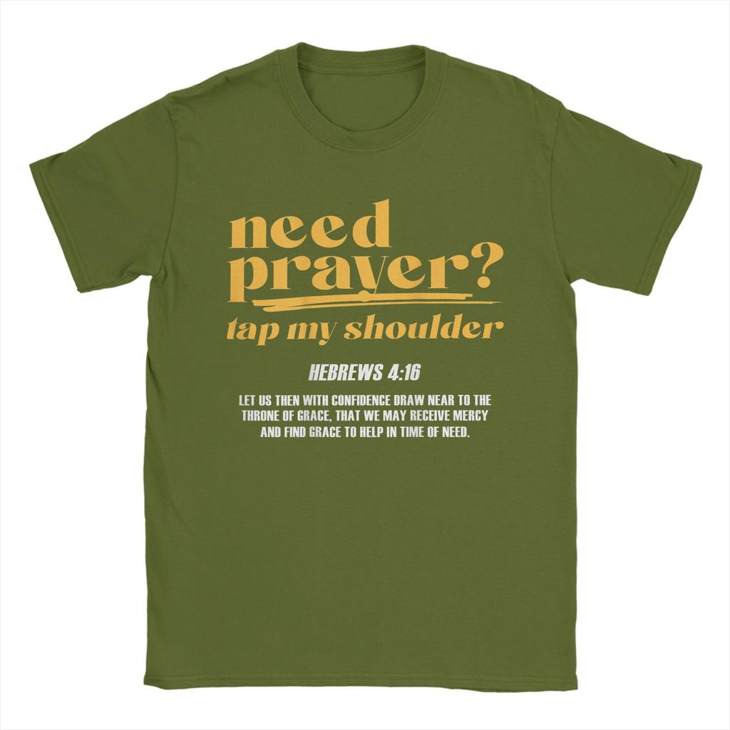 Men Need Prayer Tap My Shoulder Christian T-Shirts Tees Summer Street Style Short-Sleeved T Shirt O Neck Popular Tee