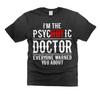 Doctor Humorous T-Shirt Psychotic Doctor Tee Doctor Gifts Double Meaning Shirt