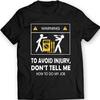 Neues Cooles T-Shirt Sag Mir Nicht, Wie Ich Meinen Job Machen Soll Elektriker Lustiges T-Shirt Baumwolle Mode Baumwoll-T-Shirt Rundhals Kurzarm