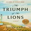 The Triumph of the Lions by Stefania Auci Paperback Book 9780062931702