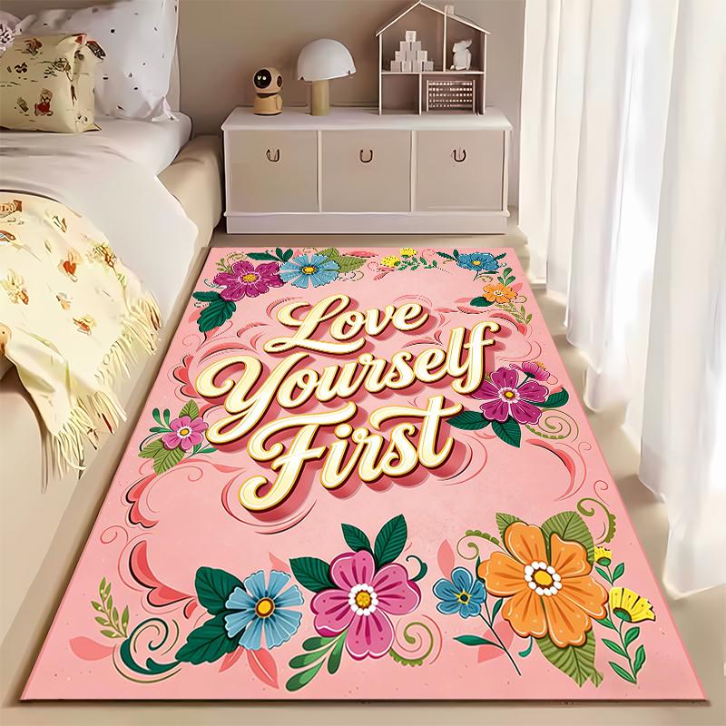 "Love Yourself First Floral Carpet with Inspirational Text Design" Suitable for use as an anti-slip for living room bedroom sofas