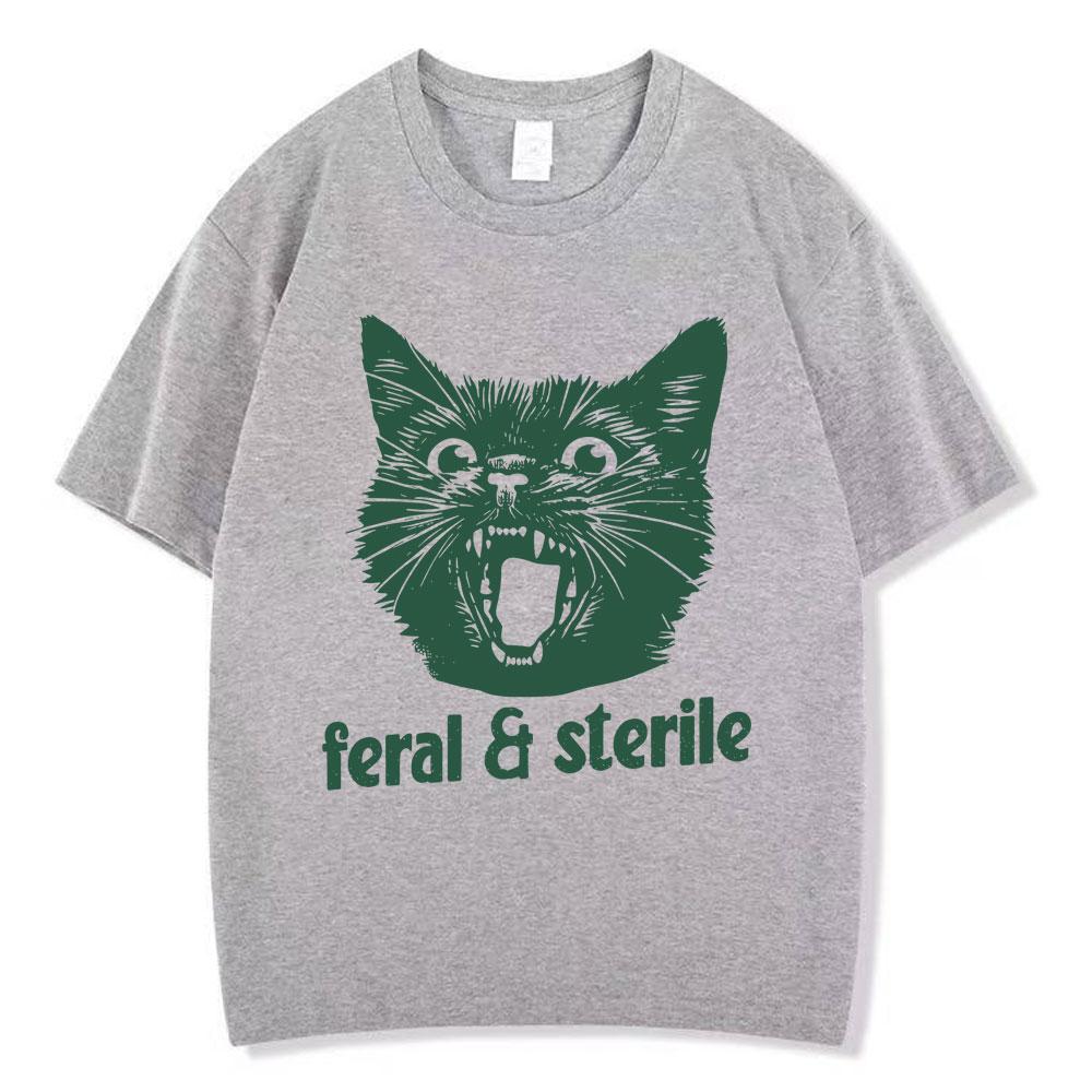 Feral and Sterile Funny Cat Meme Tees Humor Quote Novelty Tshirts Men Women Fashion Oversized Cotton Casual Harajuku Tshirts