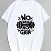 No Pain No Gain Summer Casual Loose Cotton Tshirt Suitable for Both Unisex and WoUnisex Large Size with Various Patterns