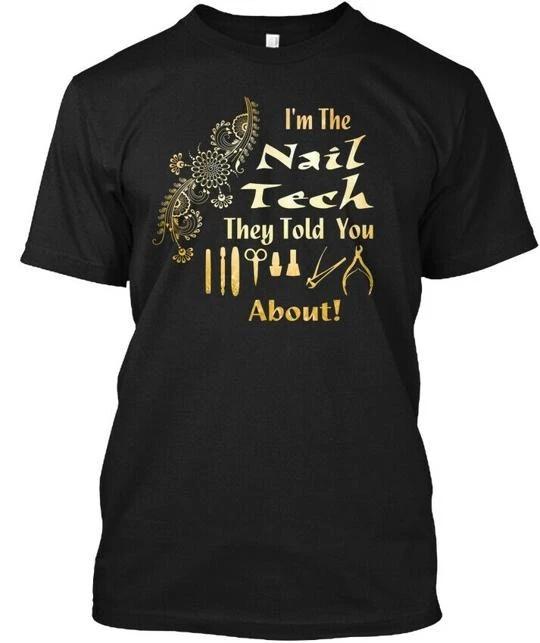 Funny Nail Technician Lover TTshirt Made In the USA Size S To 5XL