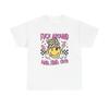 F Around And Find Out Graphic T Shirt Womens Brand New Cotton Tee