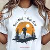 Trail And Ultra Runners T Shirt Run Wild Free Outdoor Lovers Off Road Mountain Running Endurance Sport Vintage Stretched