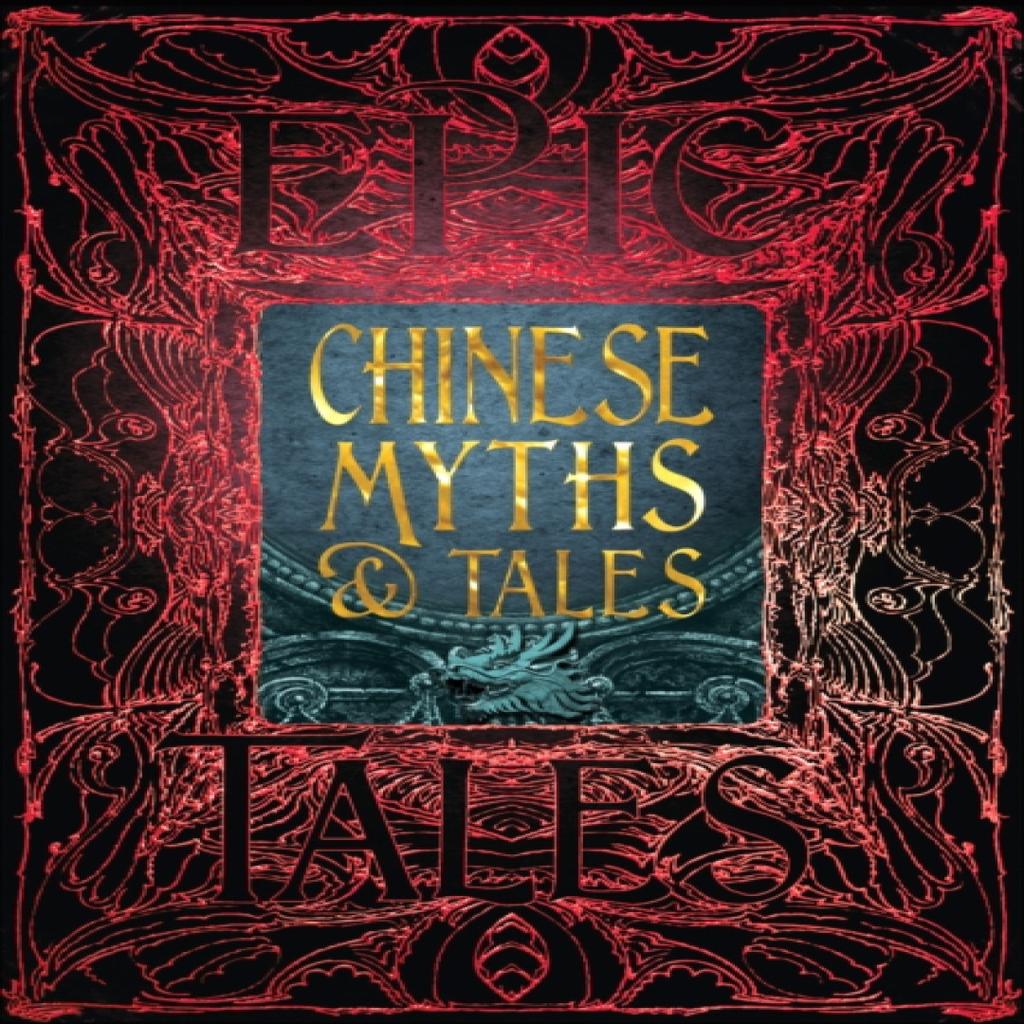 Chinese Myths Amp Tales Hardback Book 9781787552371