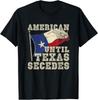 Amerikaner Bis Texas Austritt Texas Geschenk Unisex T-Shirt