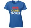 Here Comes Trouble Fun He Is Just Not That Into You Movie T Shirt