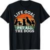 Life Goal Pet All the Dogs Dog Lover Funny Dog Men Women Girls Kids T-Shirt