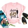 Unisex 2024 Cheers To 20 30 40 50 60 70 80 90 Years Old Birthday Gift T Shirt Wine Glasses Print T-Shirt Women Clothes Female Tees Tops