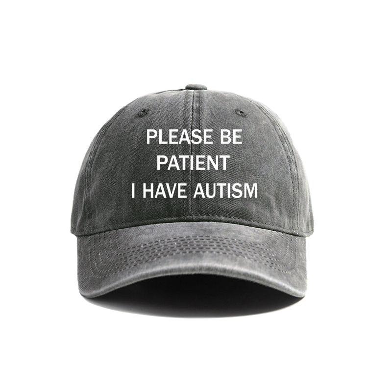 Please Be Patient I Have Autism Baseball Cap Distressed Hats Cap Men Retro Outdoor Summer Adjustable Hat MZ-284