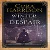 Winter of Despair by Cora Harrison Hardback Book 9781780291758