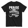 Christian Religious Guitarist Praise Him With Strings Faith Music T Shirt