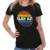Funny Gay AF LGBT Joke Pride Rainbow Humor Graphic T Shirts for Women T-Shirts