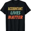 Buchhalter Lives Matter T-Shirt