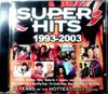 CD VARIOUS - Super Hits 1993-2003 AVTCD95707 Universal Recor 2003 Philippine Dance & Electronica Used