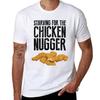 Starving for the Chicken Nugger - Black Text T-Shirt Anime T Shirts Oversize Mens Graphic T Shirts T-Shirt