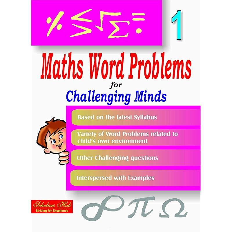 Maths Word Problem for Challenging Minds1