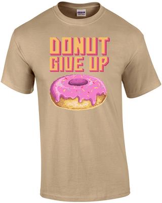 Donut Give Up T-Shirt