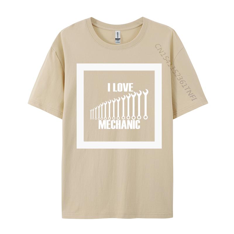I Love Mechanic Tshirt New Fashion Crazy Top Tshirts Round Neck 100 Cotton Tops T Shirt Men Graphic Tees