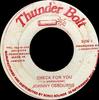 7inch Record JOHNNY OSBOURNE  Check For You NONE Thunder Bolt 1984 Jamaica Reggae Ska  Dub Used