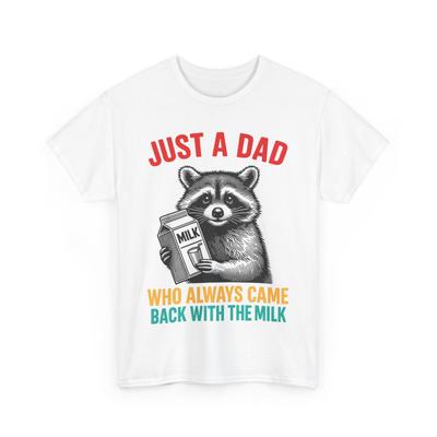 Gewoon een vader die altijd terugkwam met de melk Vaderdag Papa Grappig Shirt