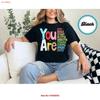 Teacher T Shirt You Are Kind Brave Smart Positive Affirmations Vintage Stylish Casual Homme Designer Clothes Vintage
