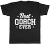 Best Coach Ever Mens Womens Ladies T-Shirt Tee Unisex T-Shirt