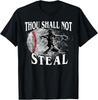 Baseball Fan Thou Shalt Not Steal T-Shirt