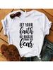 Wounisex Unisex Funny Let Your Faith Be Bigger Than You Fear Printed T-Shirt Summer Short Sleeved Tops