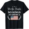 V Amerike nie sú žiadni králi My, ľud, odolávame Vlajka USA 4. júla Unisex tričko