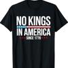 Sem Reis na América Desde 1776 Camiseta