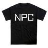 NPC Slogan Videogame Internet Meme T-Shirt