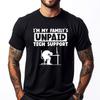 I M My Family Unpaid Tech Support It Geek Nerd Computer Pink Graphic Tees Man Clothes Street Wear T Shirt