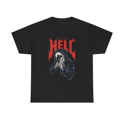 Bis bald in der Hölle Grim Reaper Grafik T-Shirt Bequemes Baumwoll-T-Shirt Nagelneu Unisex T-Shirt