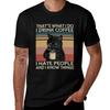 That's What I Do I Drink Coffee I Hate People and Know Things Cat Vintage T-Shirt Plus Size Str