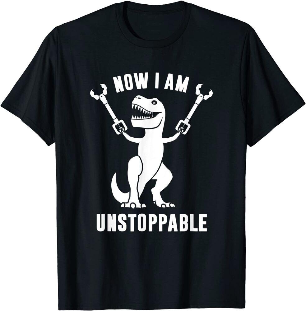 Now I Am Unstoppable Rex Unisex T-shirt