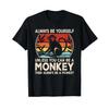 Funny Monkey Always Be Yourself Lover Kids T Shirt Vintage Graphic Comfortable Top For Everyday Wear Soft Streetwear