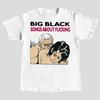 Big Black 'Songs About F**king' T-Shirt