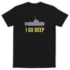 I Go Deep Men’s Funny Offensive T-Shirt 100% Cotton Gift