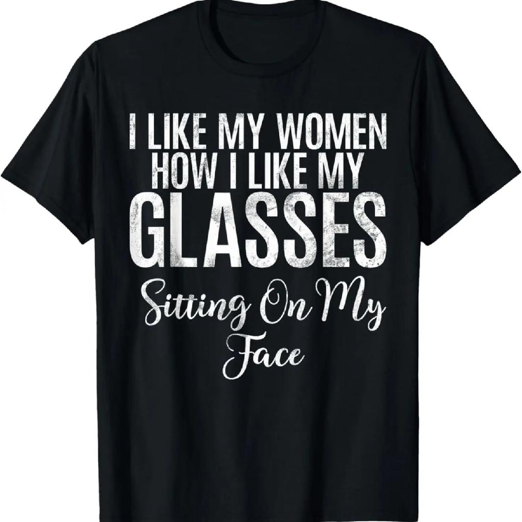 I like my Women how i like my Glasses funny Lesbian T-Shirt