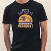 T-Shirt Herren Echte Hexen sind verrückt Motiv Baumwolle Größe S bis 5XL