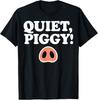 Funny Quiet Piggy T-Shirt