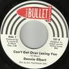 7inch Record DONNIE ELBERT - Can't Get Over Losing You / I Got T 101 Rare Bullet Rec 1970 US Soul/Funk Used
