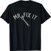 Mr Fix It T-Shirt