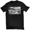 WRONG Wrong T-Shirt NEW! Relapse Records TS4444 Unisex T-Shirt