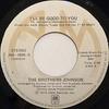 7inch Record BROTHERS JOHNSON  Ill Be Good To You AM1806S AM 1976 Canada SoulFunk Used