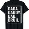 Dada Daddy Dad Bruh Mens Fathers Day Vintage Father Funny T-Shirt